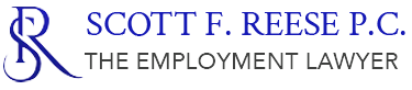 Scott F. Reese P.C. | The Employment Lawyer